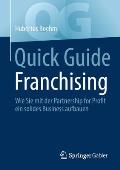 Quick Guide Franchising: Wie Sie Mit Der Partnership for Profit Ein Solides Business Aufbauen