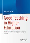 Good Teaching in Higher Education: Practical Tips for Planning and Designing Courses