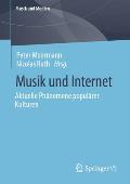 Musik Und Internet: Aktuelle Ph?nomene Popul?rer Kulturen