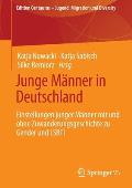 Junge M?nner in Deutschland: Einstellungen Junger M?nner Mit Und Ohne Zuwanderungsgeschichte Zu Gender Und Lsbti