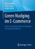 Green Nudging Im E-Commerce: Wie Sie Nachhaltige Kaufentscheidungen Im Onlinehandel F?rdern