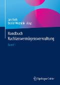 Handbuch Nachlassverm?gensverwaltung: Band 1