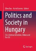Politics and Society in Hungary: (De-)Democratization, Orb?n and the EU
