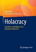 Holacracy: Funktionen Und Folgen Eines Managementmodells
