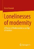 Lonelinesses of Modernity: A Theory of Modernization as an Age of Isolation