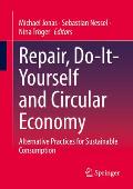 Repair, Do-It-Yourself and Circular Economy: Alternative Practices for Sustainable Consumption