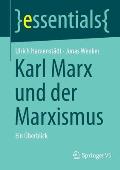 Karl Marx Und Der Marxismus: Ein ?berblick