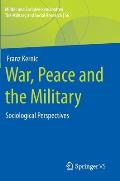 War, Peace and the Military: Sociological Perspectives