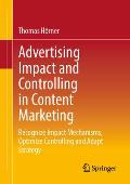 Advertising Impact and Controlling in Content Marketing: Recognize Impact Mechanisms, Optimize Controlling and Adapt Strategy
