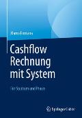 Cashflow Rechnung Mit System: F?r Studium Und PRAXIS