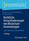 Rechtliche Herausforderungen Von Blockchain-Anwendungen: Straf-, Datenschutz- Und Zivilrecht
