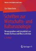 Schriften Zur Wirtschafts- Und Kultursoziologie: Herausgegeben Und Eingeleitet Von Amalia Barboza Und Klaus Lichtblau