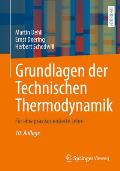 Grundlagen Der Technischen Thermodynamik: F?r Eine Praxisorientierte Lehre