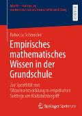 Empirisches Mathematisches Wissen in Der Grundschule: Zur Spezifit?t Von Wissensentwicklung in Empirischen Settings Am Ma?stabsbegriff