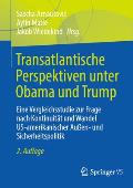 Transatlantische Perspektiven Unter Obama Und Trump: Eine Vergleichsstudie Zur Frage Nach Kontinuit?t Und Wandel Us-Amerikanischer Au?en- Und Sicherhe