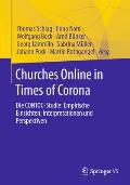 Churches Online in Times of Corona: Die Contoc-Studie: Empirische Einsichten, Interpretationen Und Perspektiven