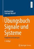 ?bungsbuch Signale Und Systeme: Aufgaben Und L?sungen