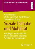 Soziale Teilhabe Und Mobilit?t: Grundlagen, Instrumente Und Ma?nahmen Einer Integrierten Verkehrs- Und Sozialplanung