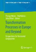 Transformation Processes in Europe and Beyond: Perspectives for Horizontal Geographies