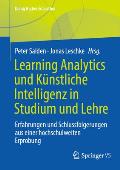 Learning Analytics Und K?nstliche Intelligenz in Studium Und Lehre: Erfahrungen Und Schlussfolgerungen Aus Einer Hochschulweiten Erprobung
