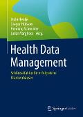 Health Data Management: Schl?sselfaktor F?r Erfolgreiche Krankenh?user