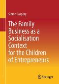 The Family Business as a Socialisation Context for the Children of Entrepreneurs