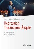 Depression, Trauma Und ?ngste: In Management Und ?ffentlichkeit