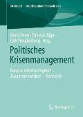 Politisches Krisenmanagement: Band 4: Gleichzeitigkeit - Zusammenwirken - Kontrolle