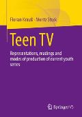Teen TV: Representations, Readings and Modes of Production of Current Youth Series