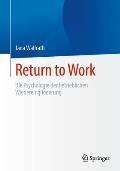 Return to Work: Die Psychologie Der Betrieblichen Wiedereingliederung