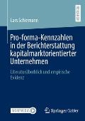 Pro-Forma-Kennzahlen in Der Berichterstattung Kapitalmarktorientierter Unternehmen: Literatur?berblick Und Empirische Evidenz