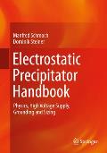 Electrostatic Precipitator Handbook: Physics, High Voltage Supply, Grounding and Sizing