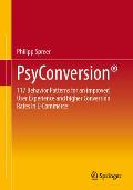 Psyconversion(r): 117 Behavior Patterns for an Improved User Experience and Higher Conversion Rates in E-Commerce