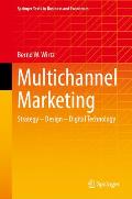 Multichannel Marketing: Strategy - Design - Digital Technology