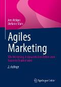 Agiles Marketing: Wie Marketing in Dynamischen Zeiten Zum Business Enabler Wird