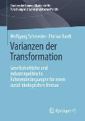Varianzen Der Transformation: Gesellschaftliche Und Industriepolitische Rahmenbedingungen F?r Einen Sozial-?kologischen Umbau