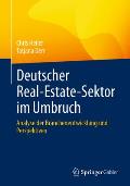 Deutscher Real-Estate-Sektor Im Umbruch: Analyse Der Branchenentwicklung Und Perspektiven