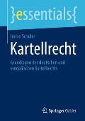 Kartellrecht: Grundlagen Des Deutschen Und Europ?ischen Kartellrechts