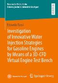 Investigation of Innovative Water Injection Strategies for Gasoline Engines by Means of a 3d-Cfd Virtual Engine Test Bench