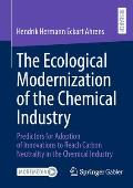 The Ecological Modernization of the Chemical Industry: Predictors for Adoption of Innovations to Reach Carbon Neutrality in the Chemical Industry