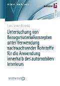 Untersuchung Von Bezugsmaterialkonzepten Unter Verwendung Nachwachsender Rohstoffe F?r Die Anwendung Innerhalb Des Automobilen Interieurs