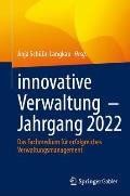 Innovative Verwaltung - Jahrgang 2022: Das Fachmedium F?r Erfolgreiches Verwaltungsmanagement