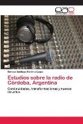 Estudios sobre la radio de C?rdoba, Argentina