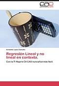 Regresion Lineal y No Lineal En Contexto.