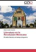 Literatura En La Revolucion Mexicana
