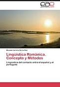 Linguistica Romanica. Concepto y Metodos