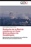 Rediseno de La Red de Monitoreo En Zona Metropolitana de Guadalajara