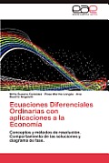 Ecuaciones Diferenciales Ordinarias Con Aplicaciones a la Economia