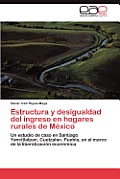 Estructura y Desigualdad del Ingreso En Hogares Rurales de Mexico
