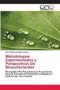Metodolog?as Experimentales y Perspectivas De Biosurfactantes